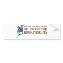 God Created Backpacking Bumper Stickers