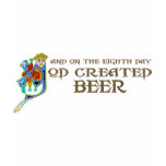God Created Beer Shirt