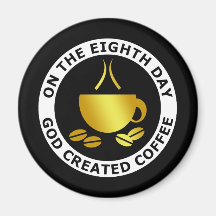 GOD CREATED COFFEE REFRIGERATOR MAGNETS