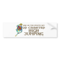 God Created High Jumping bumper stickers