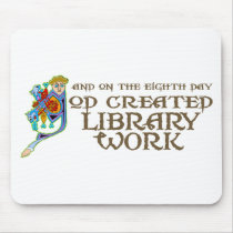 God Created Library Work mousepads by itsallhot God Created Library Work mousepads