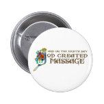 God Created Massage Pinback Button