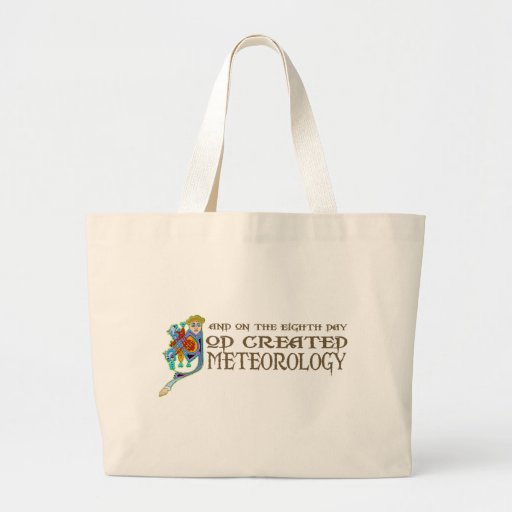 God Created Meteorology Tote Bag