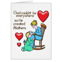 God Created Mothers Greeting Cards