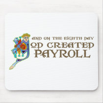 God Created Payroll Mouse Mat