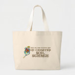 God Created Soil Science Bags