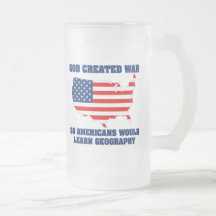 God Created War so Americans Would Learn Geography Mugs