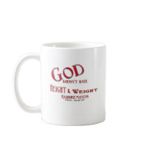 God Does Not Have Height and Weight Requirements Mug