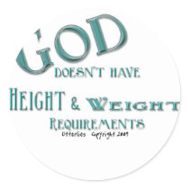 God Does Not Have Height and Weight Requirements Sticker