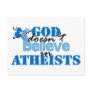 God doesn't believe in atheists post card