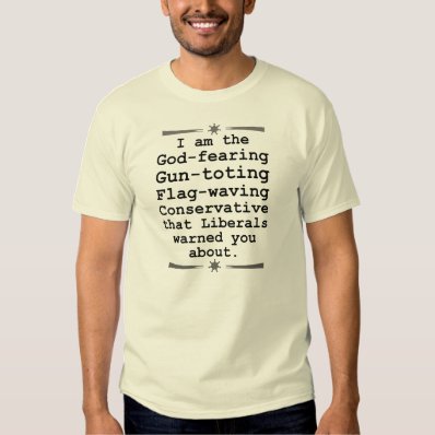 God Fearing Gun Toting Flag Waving Conservative Tshirts