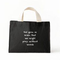 God gave us music that we might pray without words canvas bag