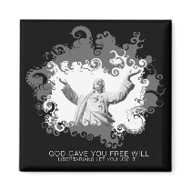God Gave You Free Will Magnet