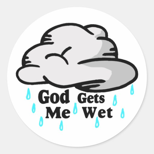God Gets Me Wet Sticker