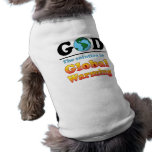 God Global Warming Dog Clothing