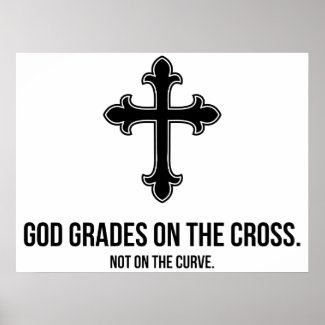 Christian Poster: God Grades on the Cross