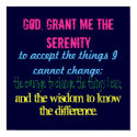 God, grant me the serenity, to accept the thing... posters by missymorgy God, grant me the serenity, to accept the thing... posters