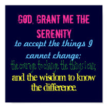 God, grant me the serenity, to accept the thing... posters by missymorgy God, grant me the serenity, to accept the thing... posters