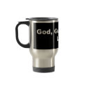 God, Guns and Lipstick Sarah Palin Travel M mugs