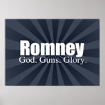 GOD GUNS GLORY WITH ROMNEY -.png Poster