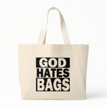 God Hates Bags