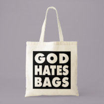 God Hates Bags bags