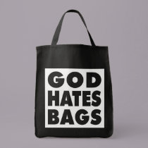 God Hates Bags bags
