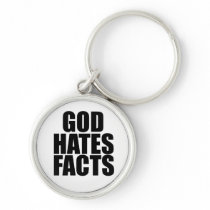 GOD HATES FACTS KEYCHAINS