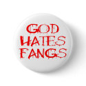 God Hates Fangs buttons by Fangtastic God Hates Fangs buttons