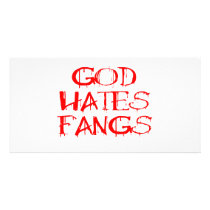 God Hates Fangs Photo Card