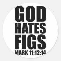 God Hates Figs 11:12-14 Stickers
