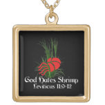 God Hates Shrimp Custom Jewelry
