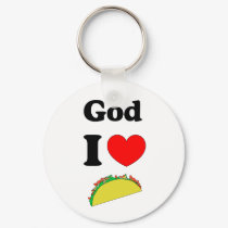 God I Love Tacos! keychains