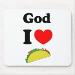 God I Love Tacos! Mousepads