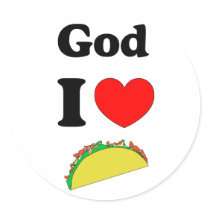 God I Love Tacos! stickers by ktreadwe God I Love Tacos! stickers
