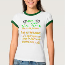 God I Love This Place t-shirts