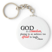 God is A Comedian Keychains