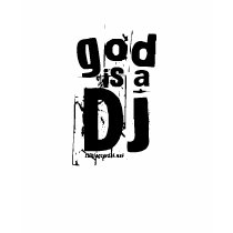God is a DJ I t-shirts by SlikJegSerDet God is a DJ I t-shirts