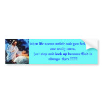 "God is already watching his Angels" Bumper Stickers