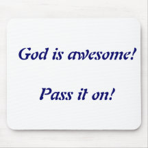God is Awesome Mousepads