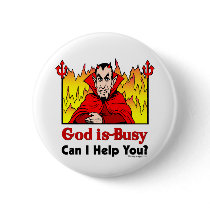God Is Busy, Can I Help You? Button