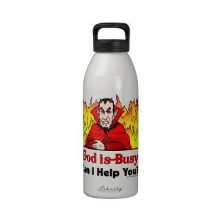 God Is Busy, Can I Help You? Reusable Water Bottles