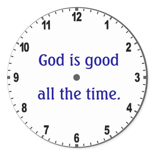 all the time quot god is all the time quot stickers zazzle all the time quot god is all the time quot stickers zazzle