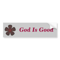 God Is Good bumper stickers
