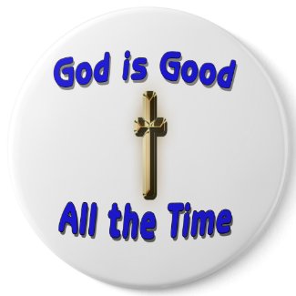 God Is Good Button button