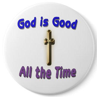 God Is Good Button button