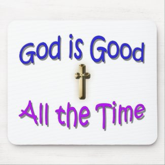 God is Good Mouse Pad mousepad