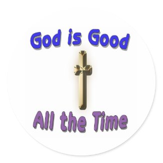 God Is Good Sticker sticker
