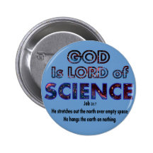 God is Lord of SCIENCE Pinback Button