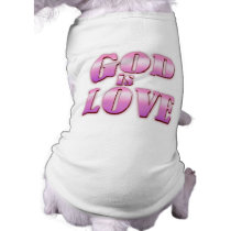 god is love doggie t-shirt
